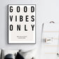 Affiche Good Vibes Only