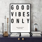 Affiche Good Vibes Only